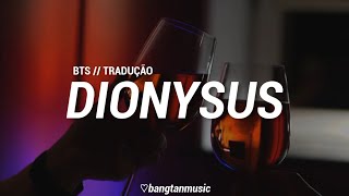 BTS  Dionysus  Tradução PTBR [upl. by Julianna668]