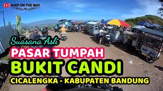 Suasana Pasar Tumpah BUKIT CANDI Cicalengka Kabupaten Bandung  Jawa Barat [upl. by Atekin]