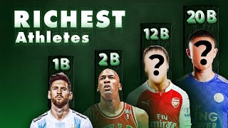 The Richest athletes in the world Revealed 2023 [upl. by Anaxor73]