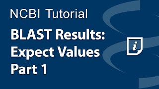 BLAST Results Expect Values Part 1 [upl. by Eihtak310]