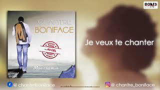 Chantre Boniface Je Veux Te Chanter [upl. by Cavuoto]