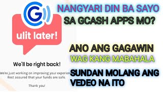 Gcash Well be Right Back LaterPaano Ayusin 2023How To Fix Gcash Ulit Later [upl. by Namreh]