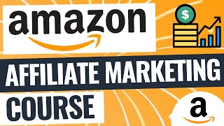 Amazon Affiliate Marketing Course For Beginners  Create an Affiliate Marketing Niche Website [upl. by Nylrats]