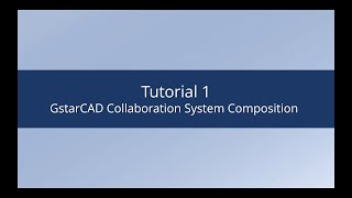 GstarCAD Collaboration System Tutorial 1 [upl. by Jahncke]