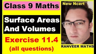 Class 9 Maths  Ex114 Surface Areas And Volumes  NEW NCERT  Ranveer Maths 9 [upl. by Jean]