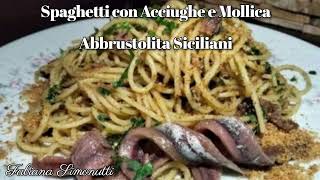 Spaghetti con Acciughe e Mollica Abbrustolita Siciliani 🍝​🐟​ [upl. by Yetak]