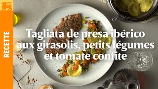 Tagliata de presa ibérico aux girasolis petits légumes et tomate confite [upl. by Ajet]