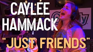 Caylee Hammack  Just Friends [upl. by Ikey782]