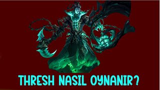 THRESH NASIL OYNANIR [upl. by Girard]