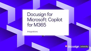 Docusign for Microsoft Copilot for M365 [upl. by Nnaeerb]