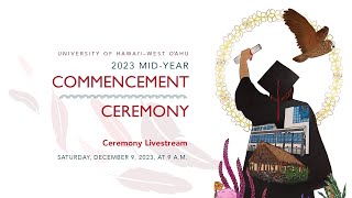 Fall 2023 MidYear Commencement Ceremony [upl. by Ymac232]