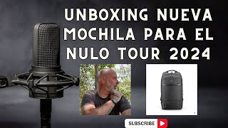 Unboxing Nueva Mochila Nulo Tour 2024 [upl. by Placido]