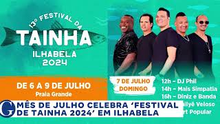 MÊS DE JULHO CELEBRA ‘FESTIVAL DE TAINHA 2024’ EM ILHABELA [upl. by Nevur706]