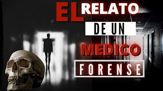 Relato de un Médico FORENSE  La chica que despertó en la MORGUE SEGUNDA PARTE Historias de morgues [upl. by Arelus]