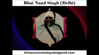 Bhai Nand Singh Delhi  Kar Hukam Mastak Hath Dhar [upl. by Suoicserp688]