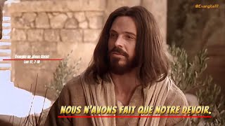 Évangile de Jésus Christ  Luc17 710 evangile film bible jesus histoire religion motivation [upl. by Ahseal]