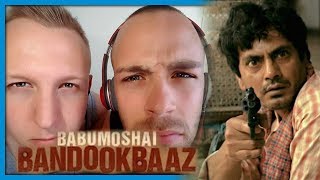 Babumoshai Bandookbaaz  Official Trailer  Nawazuddin Siddiqui  25th August 2017  Reaction by RnJ [upl. by Chemesh968]