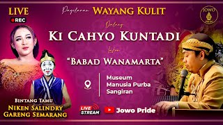 🔴Wayang Kulit Ki Cahyo Kuntadi BT Niken Salindry amp Gareng Semarang Lakon Babad Wanamarta [upl. by Norby]