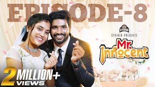 Mr Innocent Episode  8  Ft Bala Kumar amp Teena Sravya  Web Series  Striker [upl. by Ibib]