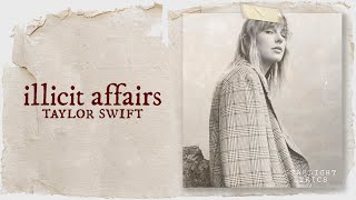 Taylor Swift  illicit affairs Lyric Video HD [upl. by Graehl]