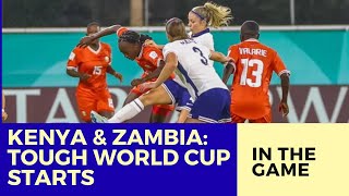 quotFIFA U17 Women’s World Cup Kenya and Zambia Face Tough Openers [upl. by Arodasi360]