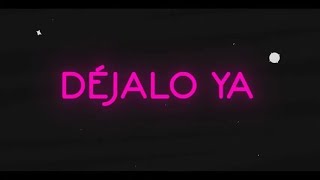 Kiko Rivera  Déjalo ya Lyric Video [upl. by Anelak]