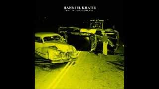 Hanni El Khatib  Will The Guns Come Out 2011 Full ALbum [upl. by Burnie]