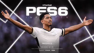 PES 6 PC  Infinitty Patch 202425 BETA by tongaesbolso [upl. by Ecenahs]