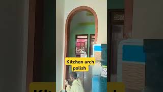 Kitchen arch polish work [upl. by Ttenneb]