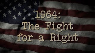 FULL DOCUMENTARY  1964 The Fight for a Right  MPB [upl. by Melisenda]