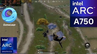 PUBG MOBILE GAMELOOP  INTEL ARC A750 8GB PERFORMANCE 90 FPS [upl. by Vivyanne]