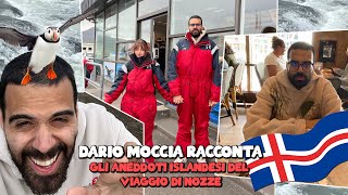 DARIO MOCCIA RACCONTA gli ANEDDOTI ISLANDESI del VIAGGIO di NOZZE [upl. by Eytak215]