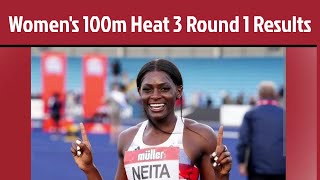 WATCH Womens 100m Heat 3 Round 1 Results Recap [upl. by Gail]