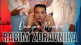 Damjan Murko  RABIM ZDRAVNIKA Official Video 4K [upl. by Nire]