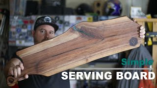 How to Make a simple Serving Board 🎁  Charcuterie Board  Limited Tools 2019 [upl. by Nahshun]