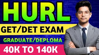 HURL GETDET EXAM FOR GRADUATE AND DEPLOMA govtjobvacancy2024 exam jobs2024 nonteachingjob tech [upl. by Newton925]