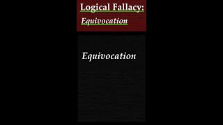 Logical Fallacy Equivocation Explanation and examples of Logical Fallacy called Equivocation [upl. by Teragramyram]