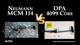 Neumann MCM 114 vs DPA 4099 CORE [upl. by Ydniw]