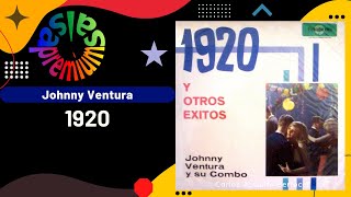 🔥1920 por JOHNNY VENTURA  Salsa Premium [upl. by Eynahpets546]