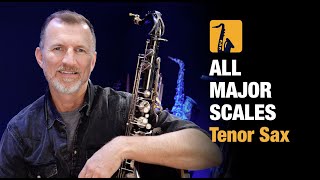 Saxophone Lesson  All Major Scales on Tenor Sax [upl. by Earesed410]