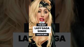 BEST LADY GAGA SONGS ⭐ ladygaga popmusic music [upl. by Feeley]