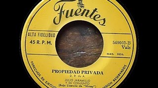 Propiedad Privada  Julio Jaramillo y su conjunto D R A [upl. by Clarence]