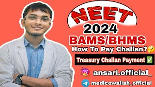 NEET TREASURY CHALLAN PAYMENT FOR BAMS BHMS Counselling  GOVT CHALLAN PAYMENT METHOD  dhsassam [upl. by Chernow949]