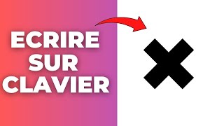 Comment Faire Le Signe De La Multiplication Sur Un Clavier [upl. by Anelra]