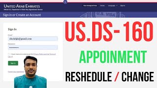 How to Reschedule US Visa Appointment Dubai  Change DS 160 Nonimmigrant Visa Appointment [upl. by Britteny]