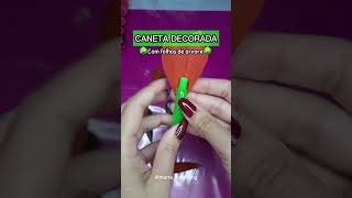 Caneta Decorada de Graça 🍃 [upl. by Rainer241]