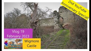 Vlog 19  February 2023  Wigmore Castle [upl. by Ayin]