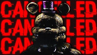 The CANCELLED FNAF Fan Games [upl. by Grimbly]