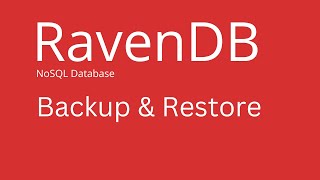 RavenDB  How to Backup and Restore Database in RavenDB [upl. by Neuberger957]