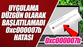 UYGULAMA DÜZGÜN OLARAK BAŞLATILAMADI HATASI ve ÇÖZÜMÜ 0xc000007b [upl. by Ttesil]